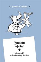 Smoczy apetyt. Opowieść o krakowskiej kuchni