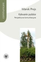 Kalwarie polskie. Perspektywa komunikacyjna