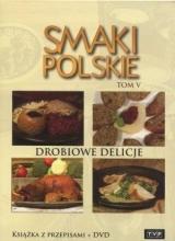 Smaki polskie T.5 Drobiowe delicje + DVD