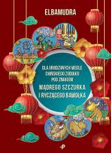 Dla urodzonych wedle chińskiego zodiaku pod...