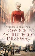 Owoce zatrutego drzewa T.1