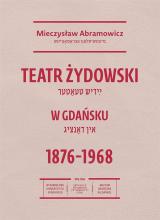 Teatr żydowski w Gdańsku 18761968