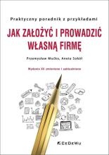 Jak założyć i prowadzić własną firmę