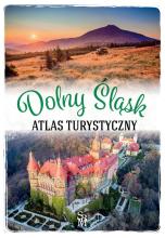 Atlas turystyczny. Dolny Śląsk