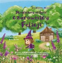 Magiczny eliksir czarownicy Felicji