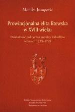 Prowincjonalna elita litewska w XVIII wieku