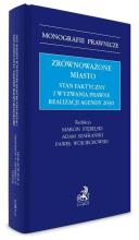 Zrównoważone miasto. Stan faktyczny i wyzwania...