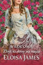 Wilde'owie. Zbyt szalony na męża