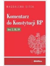 Komentarz do Konstytucji RP art. 5, 18, 19