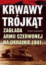 Krwawy trójkąt. Zagłąda Armii Czerwonej na Ukraini