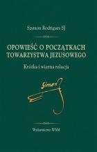 Opowieść o początkach Towarzystwa Jezusowego