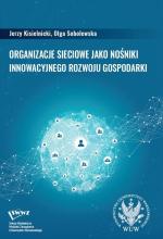 Organizacje sieciowe jako nośniki innowacyjnego...