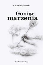 Goniąc marzenia