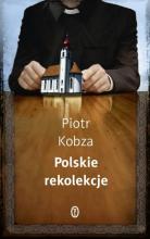 Polskie rekolekcje - Piotr Kobza WL