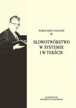 Wokół słów i znaczeń IX. Słowotwórstwo...