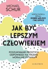 Jak być lepszym człowiekiem