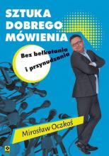 Sztuka dobrego mówienia bez bełkotania i..