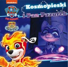 Psi Patrol 38 Kosmopieski i Pan Pazurek