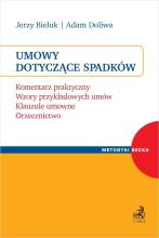 Umowy dotyczące spadków. Komentarz praktyczny