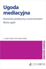 Ugoda mediacyjna. Komentarz praktyczny z..