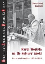 Karol Wojtyła na tle kultury epoki