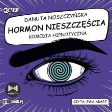 Hormon nieszczęścia. Komedia hipnotyczna audiobook