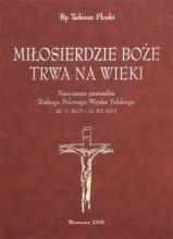 Miłosierdzie Boże trwa na wieki