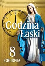 Godzina Łaski. 8 grudnia