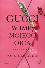 Gucci. W imię mojego ojca