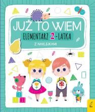 Już to wiem. Elementarz 2-latka z naklejkami