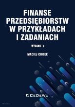 Finanse przedsiębiorstw w przykładach i zadaniach