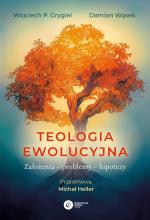 Teologia ewolucyjna. Założenia problemy hipotezy