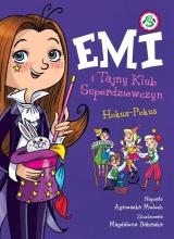 Emi i Tajny Klub Superdziewczyn T.9 Hokus - Pokus