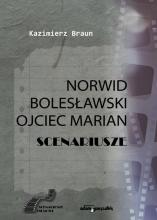 Norwid, Bolesławski, Ojciec Marian. Scenariusze