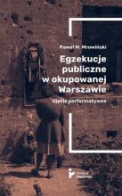 Egzekucje publiczne w okupowanej Warszawie