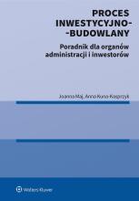 Proces inwestycyjno-budowlany. Poradnik