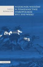 Wizerunek wiedźmy w piśmiennictwie staropolskim