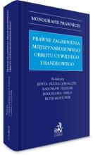 Prawne zagadnienia międzynarodowego obrotu..