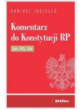 Komentarz do Konstytucji RP art. 145, 156