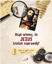 Skąd wiemy, że Jezus istniał naprawdę?