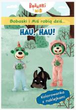 Bobaski i Miś robią dziś... Hau, hau!