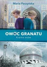 Owoc granatu. Kraina snów