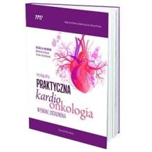 Praktyczna Kardioonkologia Wybrane Zagadnienia