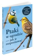 Ptaki w ogrodzie - jak je rozpoznawać