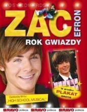 Zac Efron. Rok Gwiazdy