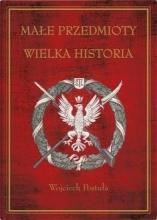 Małe przedmioty, wielka historia