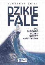 Dzikie fale. Jak budować biznes gotowy na wszystko