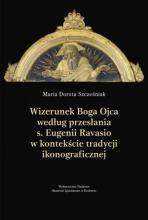 Wizerunek Boga Ojca według przesłania s. Eugenii..