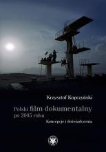 Polski film dokumentalny po 2005 roku