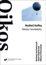 Myśleć Kafką. Teksty i konteksty